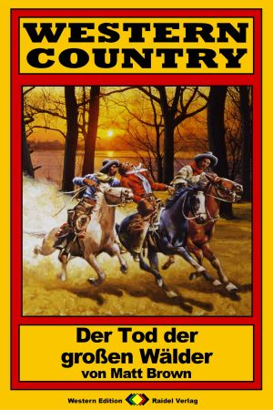 [Western Country 163] • Der Tod der großen Wälder